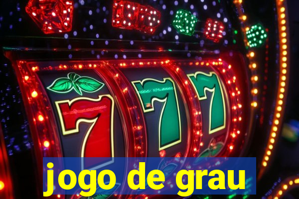 jogo de grau